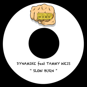 收聽Dynamike的Slow Burn歌詞歌曲
