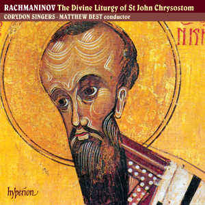 Rachmaninoff: The Divine Liturgy of St John Chrysostom