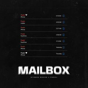 ดาวน์โหลดและฟังเพลง Mailbox (Explicit) พร้อมเนื้อเพลงจาก STR808 SQUAD