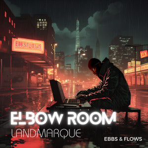 Album ELBOW ROOM oleh LANDMARQUE
