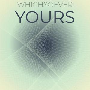 Various Artists的專輯Whichsoever Yours