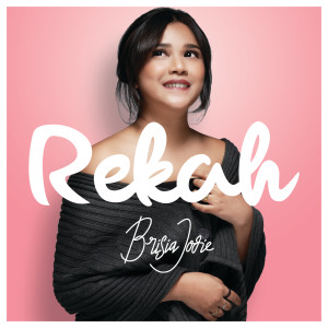 收聽Brisia Jodie的Rekah歌詞歌曲