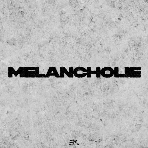 Album Melancholie from E.R.