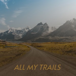 Album All My Trails from 