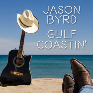 jason byrd的專輯Gulf Coastin'