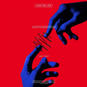 ดาวน์โหลดและฟังเพลง LAST TEXT (Single Version) พร้อมเนื้อเพลงจาก Jake Miller