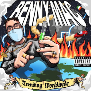 ดาวน์โหลดและฟังเพลง Trending Worldwide (Explicit) พร้อมเนื้อเพลงจาก BennyMac