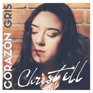 收聽Christell的Corazón Gris歌詞歌曲