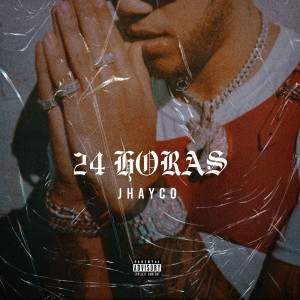 อัลบัม 24 Horas (Explicit) ศิลปิน Jhayco
