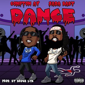 ดาวน์โหลดและฟังเพลง Dance (Explicit) พร้อมเนื้อเพลงจาก Compton AV