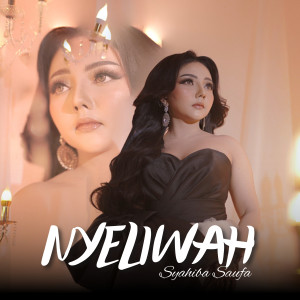 Syahiba Saufa的專輯NYELIWAH