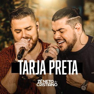 Zé Neto & Cristiano的專輯Tarja Preta