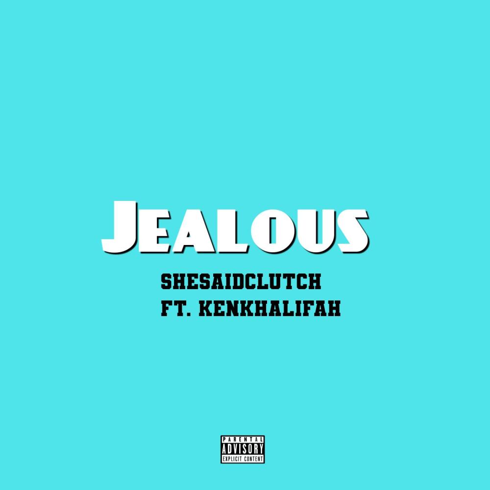 Jealous (feat. Ken Khalifah) (Explicit)