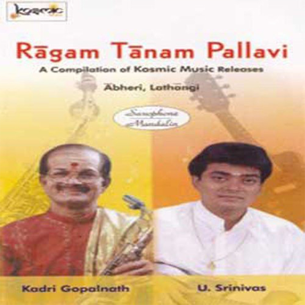 Ragam Tanam Pallavi - Kadri