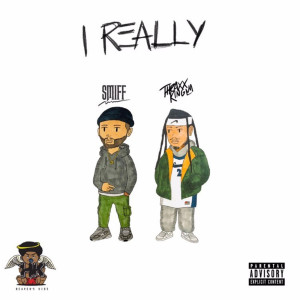 Smiff的专辑I Really (Explicit)