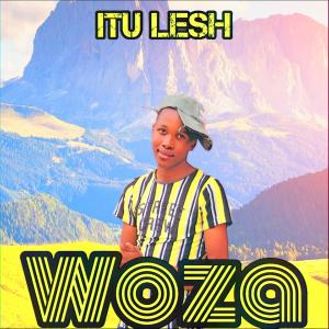 收聽Itu lesh的Woza歌詞歌曲