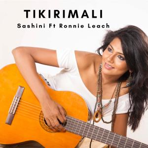 Album Tikirimali (feat. Ronnie Leach) from Sashini