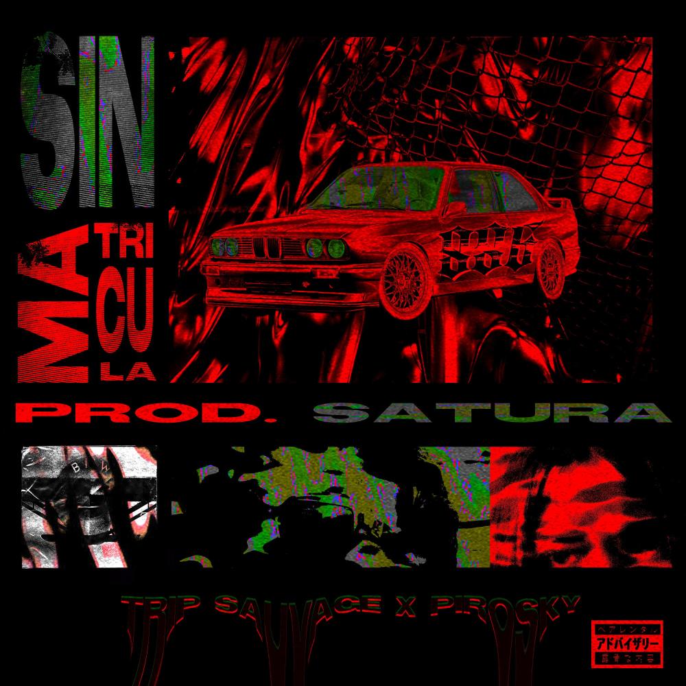 Sin Matrícula (feat. Pirosky & Satura) (Explicit)