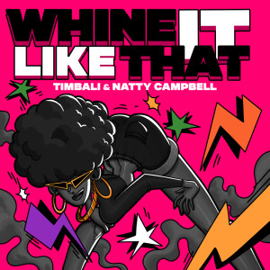 อัลบัม Whine It Like That ศิลปิน Timbali