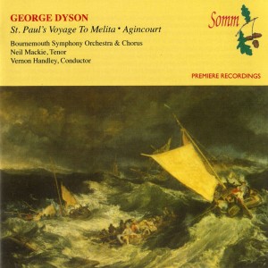 Bournemouth Symphony Orchestra的專輯Dyson: St Paul's Voyage to Melita & Agincourt