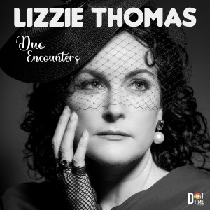 收聽Lizzie Thomas的Have You Met Miss Jones?歌詞歌曲