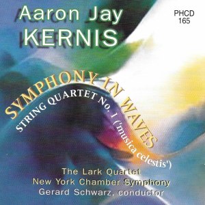 Aaron Jay Kernis的專輯Kernis: Symphony in Waves & String Quartet No. 1 "Musica celestis"