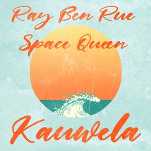 收聽Ray Ben Rue的Kauwela歌詞歌曲