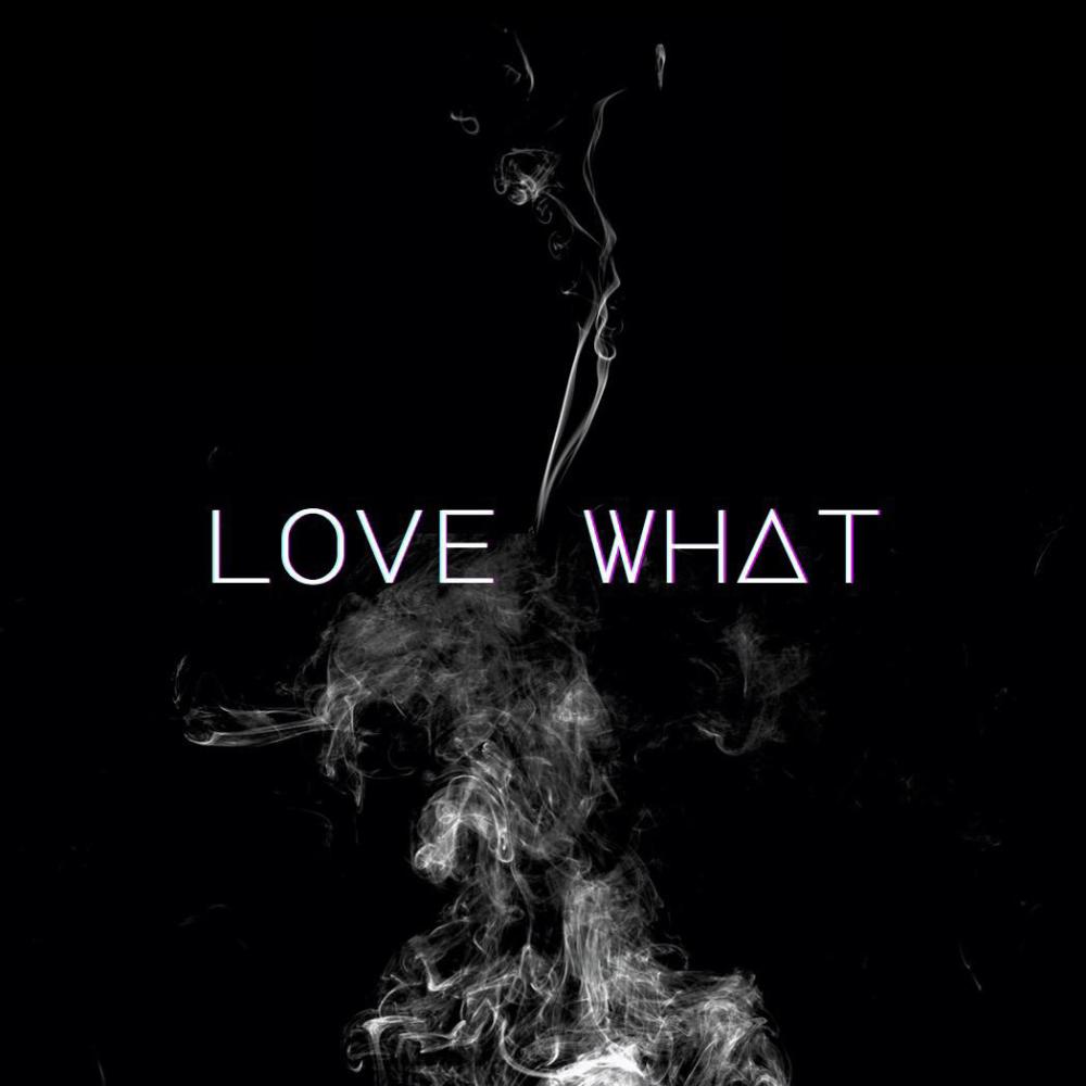 LOVE WHAT (feat. D.D.S Jayyy) (Explicit)