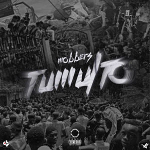 Album Tumulto (Explicit) from Mobbers