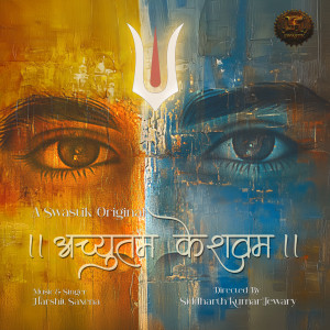 Listen to Achyutam Keshavam - Krishna Mahamantra song with lyrics from Harshit Saxena