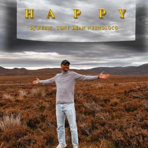 收聽DJ Rubix的Happy (feat. Tony Dean & Nurnoloco)歌詞歌曲