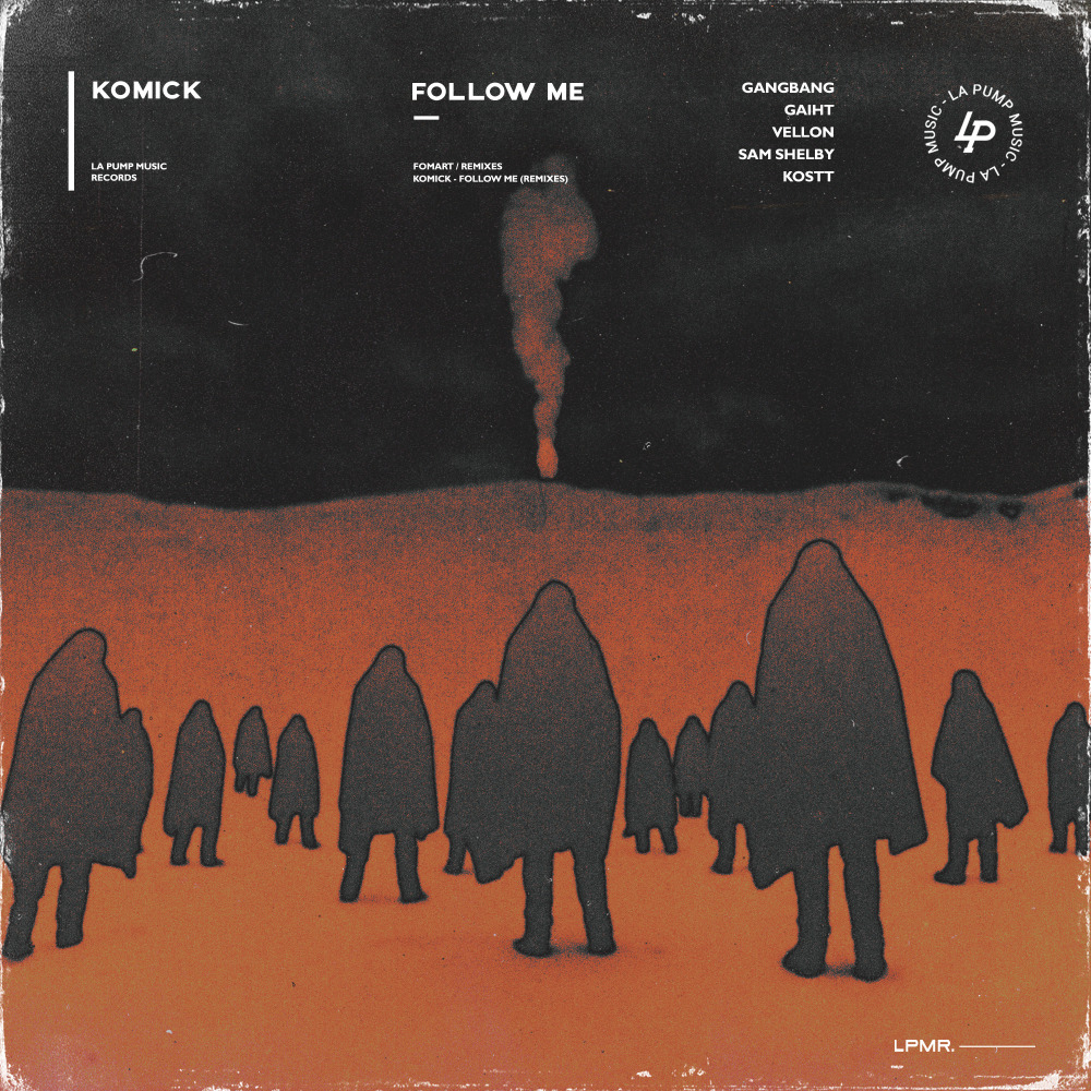Follow Me (Kostt: Remix)