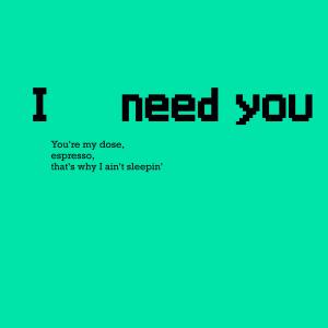 อัลบัม I Need You ศิลปิน NONE