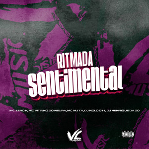 收聽DJ HENRIQUE DA ZO的Ritmada Sentimental (feat. DJ Nolo 011 & Mc Mj Ta|Explicit)歌詞歌曲