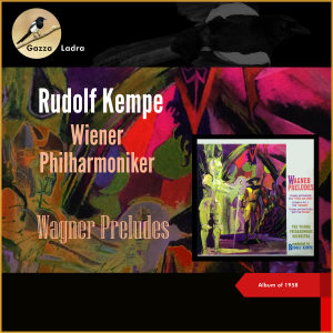 Rudolf Kempe的專輯Wagner Preludes (Album of 1958)