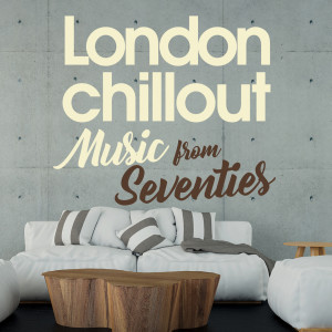 อัลบัม London Chillout Music From Seventies ศิลปิน Alan Barcklay