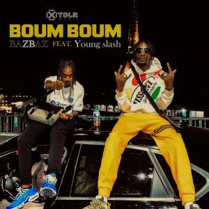 Album Boum boum (feat. Young slash) oleh Bazbaz