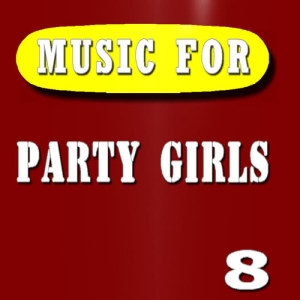 收聽Party Girls的Girls歌詞歌曲