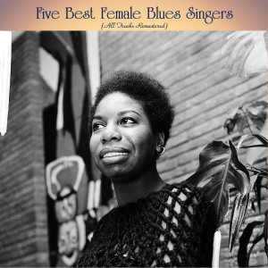 Ma Rainey的專輯Five Best Female Blues Singers (All Tracks Remastered)