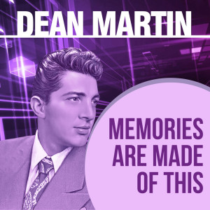 อัลบัม Memories Are Made Of This ศิลปิน Dean Martin With Orchestra