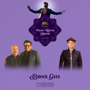 Dengarkan Bhool Gaya lagu dari Abdul Shaikh dengan lirik