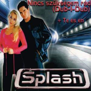 收聽Splash的Dub I Dub (English Version)歌詞歌曲