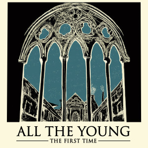 The First Time (Acoustic) dari All the Young