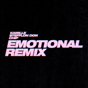 收聽KAMILLE的Emotional (Remix|Explicit)歌詞歌曲