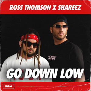 Ross Thomson的專輯Go Down Low (Explicit)