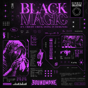 ดาวน์โหลดและฟังเพลง Black Magic (Explicit) พร้อมเนื้อเพลงจาก SOUNDWAVE