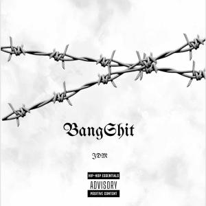 BangShit (Explicit)