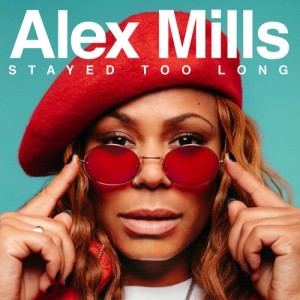 收聽Alex Mills的Stayed Too Long歌詞歌曲