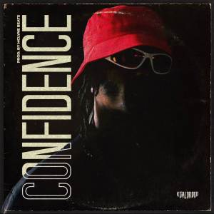 ดาวน์โหลดและฟังเพลง Confidence (Explicit) พร้อมเนื้อเพลงจาก Kgaldrogo