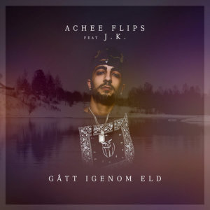 อัลบัม Gått igenom eld ศิลปิน Achee Flips